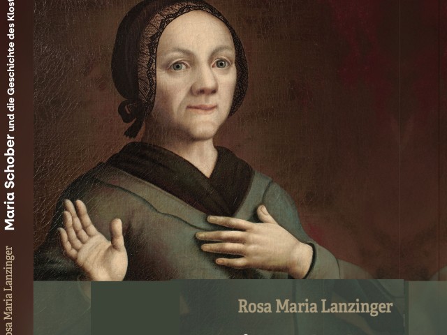 Maria Schober und die Geschichte des Klosters Döllach
