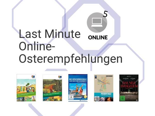 Medienliste: Last Minute Online-Osterempfehlungen
