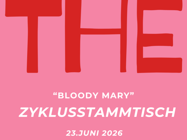 „Bloody Mary“ – Zyklusstammtisch