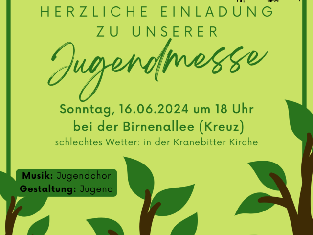 Jugendmesse | 16.06.2024 | 18:00 Uhr | Birnenallee